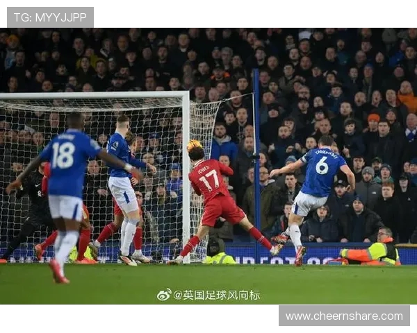 埃弗顿对阵利物浦央视5直播精彩回顾与赛前分析